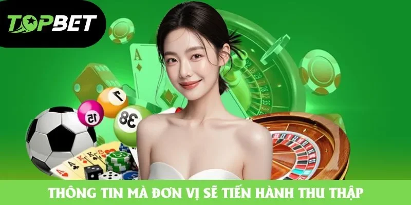 Thông tin mà đơn vị sẽ tiến hành thu thập Thông tin mà đơn vị sẽ tiến hành thu thập